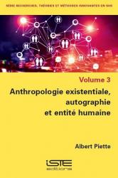 Anthropologie existentiale autographie et entite humaine